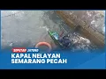Download Lagu Gelombang Tinggi, 2 Nelayan  Semarang Jadi Korban, 1 Perahu Hancur, Tiga Jari Tangan Remuk