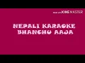 Download Lagu Nepali Karaoke song Bhanchu Aaja