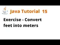 Java Tutorial 15 - Exercise