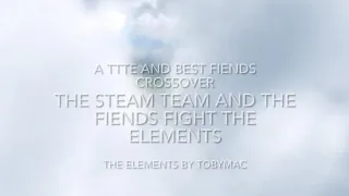 ttte u0026 best fiends crossover 1 the steam team and the fiends fight the elements