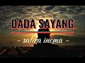 Download Lagu safira inema - dada sayang | lirik lagu#liriklagu #dadasayang#dadasayanglirik#safirainema