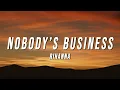 Download Lagu Rihanna - Nobody’s Business (TikTok Remix) [Lyrics]