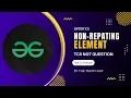 Non repeating element in array-GFG-JAVA-TCS-NQT SERIES