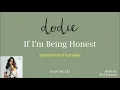 dodie - If I'm Being Honest | Instrumental Karaoke w/ Lyrics