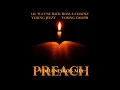 Preach - Lil Wayne Ft. Jeezy, 2 Chainz, Rick Ross & Young Dolph