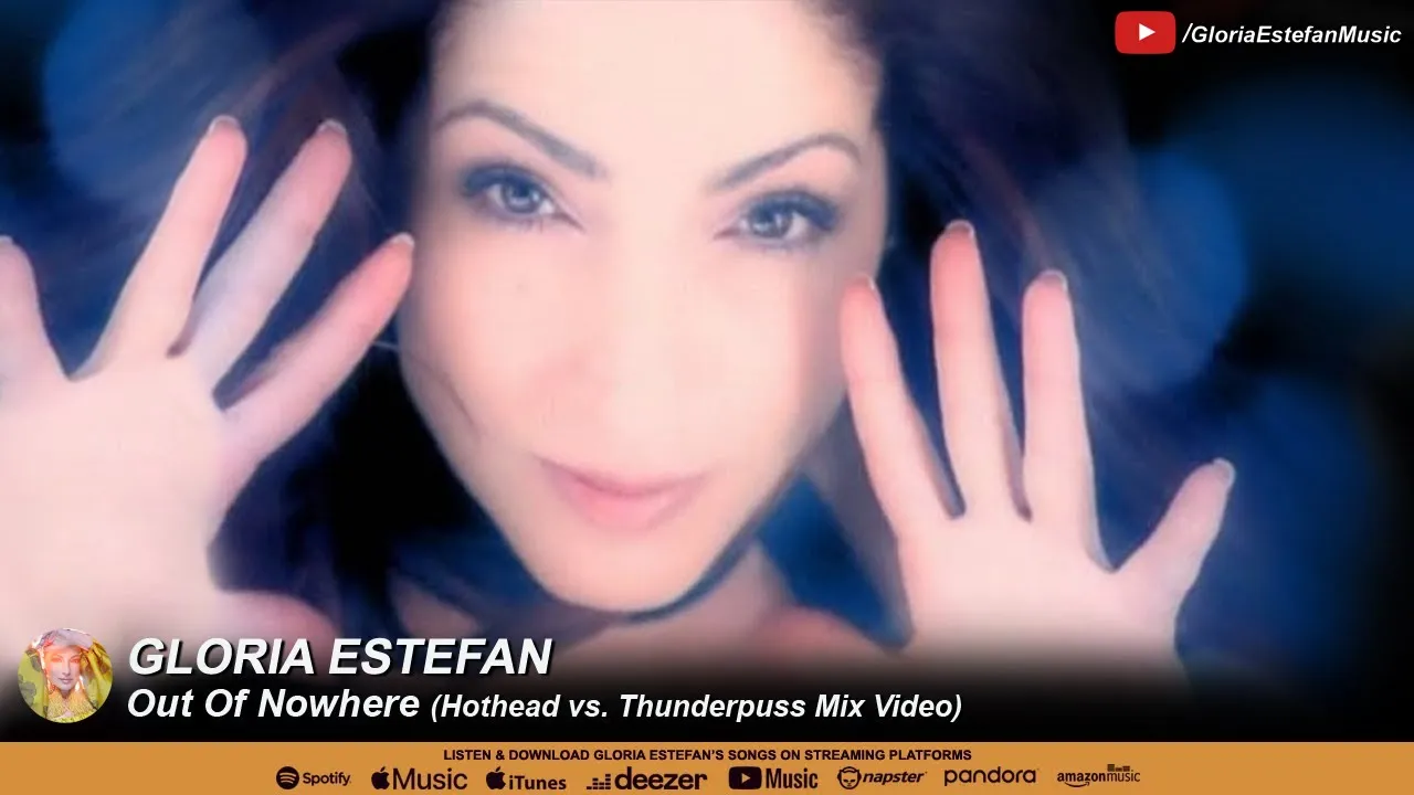 Gloria Estefan • Out Of Nowhere (Hothead vs. Thunderpuss Mix Video)