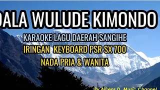 Download KARAOKE LAGU DAERAH SANGIHE, ''DALA WULUDE KIMONDO'' | Channel : Alfrens. D. Music Channel MP3