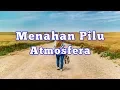 Download Lagu Menahan Pilu - Atmosfera - Lirik lagu