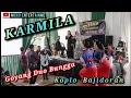 Download Lagu KARMILLA - KOPLO BAJIDORAN nico entertainment