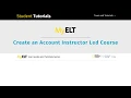 MyELT Create an Account Instructor Led Course