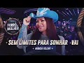 Download Lagu Márcia Fellipe - Sem Limites Para Sonhar / Vai - Forró e Mulher