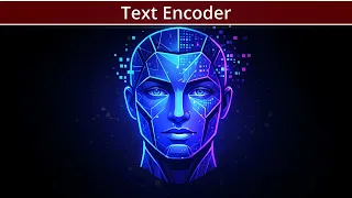 AI Tutorials Text Encoder - What is it