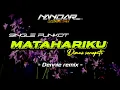 Download Lagu Funkot MATAHARIKU - Dimas senopati || By Dennie remix #fullhard