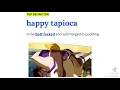 Fred gets happy tapioca