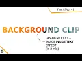 HOW TO CREATE GRADIENT AND BACKGROUND-CLIP TEXT EFFECT CSS TEXT EFFECT HTML