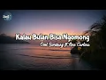 Kalau Bulan Bisa Ngomong - Doel Sumbang ft Nini Carlina ( Lirik ) | #lagulawas