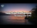 Download Lagu Kalau Bulan Bisa Ngomong - Doel Sumbang ft Nini Carlina ( Lirik ) | #lagulawas
