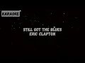 Download Lagu Eric Clapton - Still Got The Blues [KARAOKE]