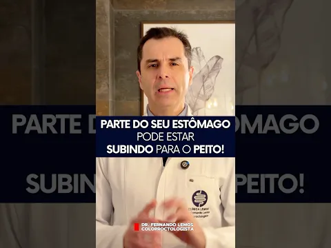 PARTE DO SEU ESTÔMAGO PODE ESTAR SUBINDO PARA O PEITO!