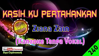 Download [❤NEW] Kasih Ku Pertahankan by Ziana Zain [Original Audio-HQ] | Karaoke Tanpa Vokal MP3