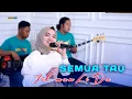 Download Lagu iik maulidya mengcover lagu  SEMUA TAU ambek arek arek Bintang Astra