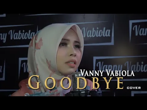 Download MP3 Air Supply - Good Bye Cover By Vanny Vabiola