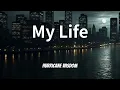 Hurricane Wisdom - My Life (Lyrics)