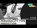 Python Machine Learning project Personality Prediction Myers-Briggs Type Indicator - ClickMyProject