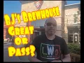 I tried BJ s Brewhouse Was it any good