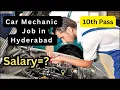 Car mechanic job in Hyderabad Salary All Details