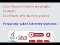 Java 8 Stream Collectors groupingBy Example Java Stream APIs interview question