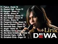 Lagu KOLEKSI LAGU DEWA 19 FULL ALBUM 2000AN PILIHAN TERBAIK - DEWA 19 FULL ALBUM TERPOPULER SEPANJANG MAS
