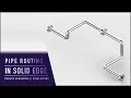 Simple way to create 3D Plant Pipeline Solid Edge Tutorials Pipe Routing Xpress Routing