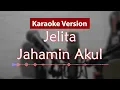 Download Lagu Karaoke Version - Jelita (Jahamin Akul)
