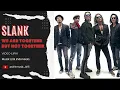 Lagu Slank -  We Are Together But No Together // Video Lirik // Lirik Video // Lirik Lagu