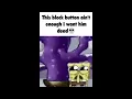 this block button isn t enough i want to see him dead meme
