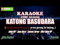 Download Lagu Katong Basudara Karaoke DJ Remix (ADIM MF Juan Reza Jacson Zeran Silet Open UP)