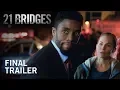Video di 21 Bridges | Final Trailer | In Theaters November 22, 2019