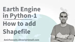 Google Earth Engine Python Tutorial-1 How to Upload Shapefile