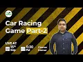 Car Racing Game Part-2 Gaurav Kumar Jain GeeksforGeeks School
