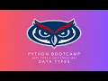 Data Types in Python Module 2 Python Bootcamp
