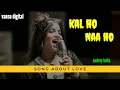kal ho naa ho full song | sonu nigam |covered by Audrey bella|Vansu digital