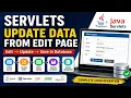 Servlets Update Data from Edit Page Update Record in Database Using Java Servlet JDBC