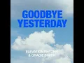Elevation Rhythm - Goodbye Yesterday (Radio Version)