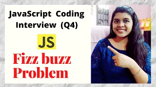 Q4 FizzBuzz Problem Simplified JavaScript Coding Interview Questions Competitive Programming