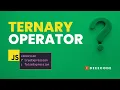 Conditional Ternary Operator in JavaScript Simplified