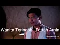 Download Lagu Wanita Terindah-Fattah Amin Lirik (Ost Wanita Terindah)