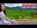 Lagu POP SUNDA PALING ENAK BUAT SANTAI, LAGU SUNDA TERBAIK PALING DICARI SAAT INI
