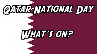 Qatar National Day 2020 – What Is Happening?