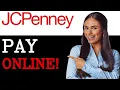 How To Pay For JCPenney Credit Card 2025